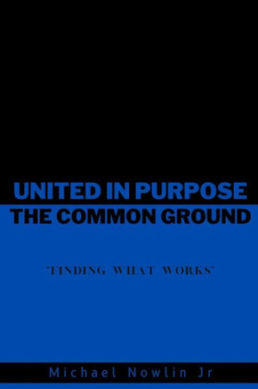 United In Purpose: Finding The Common Ground