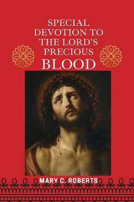 Special Devotion to the Lord's Precious Blood