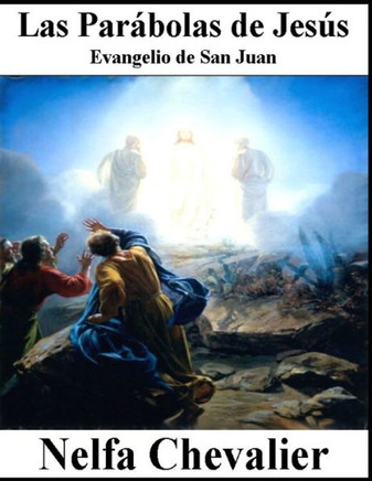 Las Par?olas de Jes?: Evangelio de San Juan
