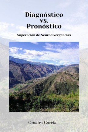 Diagn?tico vs. Pron?tico: Superaci? de Neurodivergencias Diagn?tico vs. Pron?tico: Superaci? de Neurodivergencias