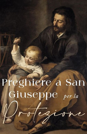 Preghiere a San Giuseppe per la Protezione