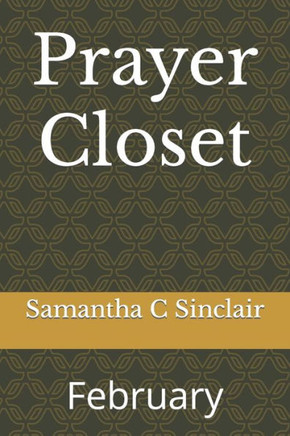 Prayer Closet: February