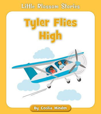 Tyler Flies High (Little Blossom Stories)