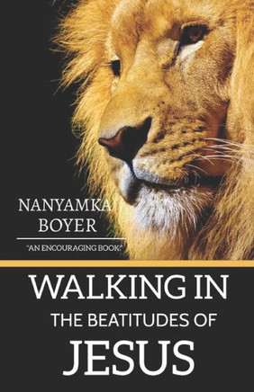 Walking In The Beatitudes Of Jesus