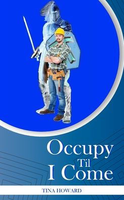 Occupy 'til I Come