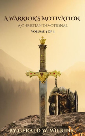 A Warrior's Motivation: A 52-Week Christian Devotional