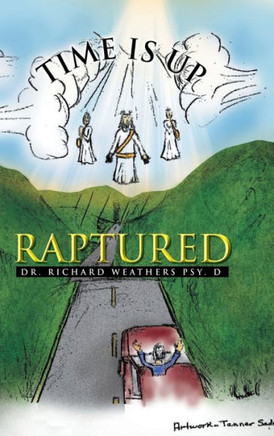 Time is Up: Raptured