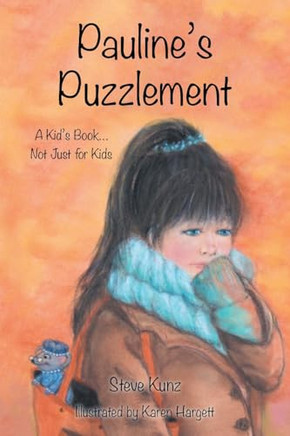 Pauline's Puzzlement: A Kid's Book... Not Just for Kids
