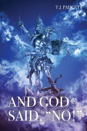 And God Said, ""No!"" And God Said, ""No!""