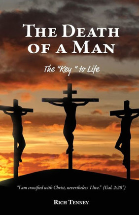 The Death of a Man: The ""Key"" to Life