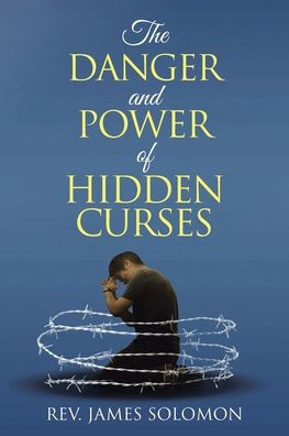 The Danger and Power of Hidden Curses