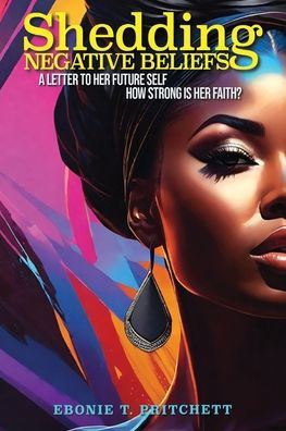 Shedding Negative Beliefs: A Letter to Her Future Self