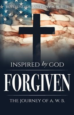 Inspired by God: The Journal of A.W.B