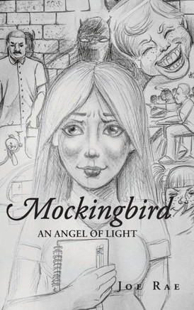Mockingbird: An Angel of Light Mockingbird: An Angel of Light