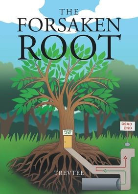 The Forsaken Root