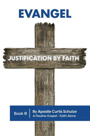 Evangel: Justification by Faith