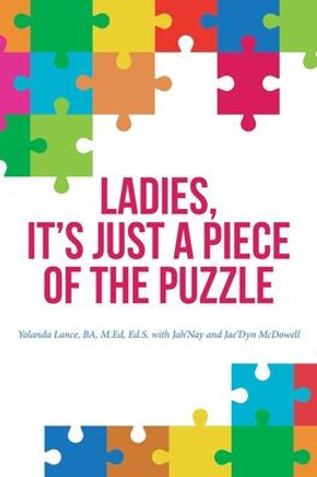 Ladies, It's Just a Piece of the Puzzle