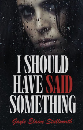 I Should Have Said Something