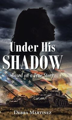 Under His Shadow: Based on a True Story