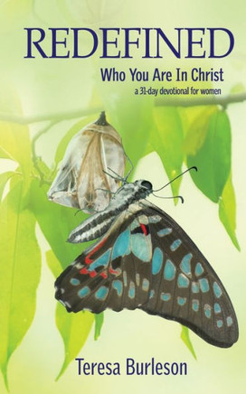 Redefined - Who You Are In Christ: a 31-day devotional for women