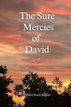The Sure Mercies of David: A Story of God's Mercy