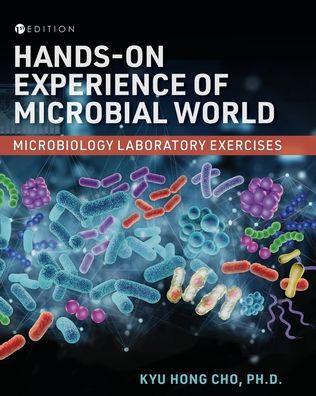 Hands-On Experience of Microbial World: Microbiology Laboratory Exercises