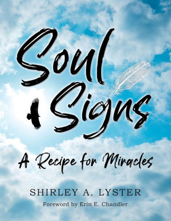 Soul Signs: A Recipe for Miracles