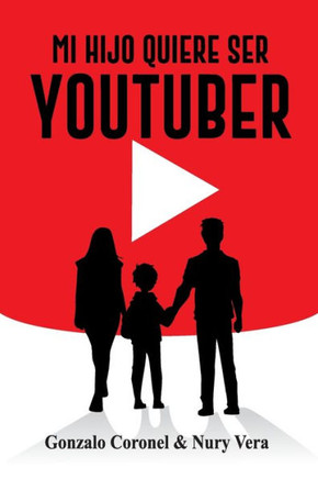 Mi Hijo Quiere Ser Youtuber