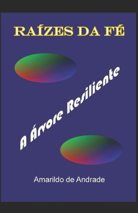 Ra?es da F? A ?vore Resiliente