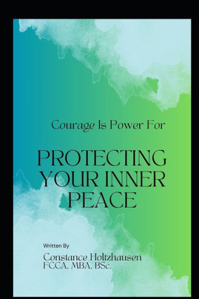 Courage Is Power for Protecting Your Inner Peace