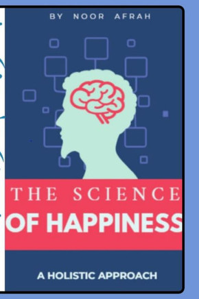 The Science of Happiness: A Holistic Approach