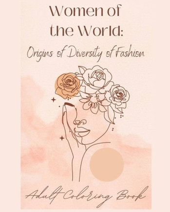 Women of the World: Celebrating Diversity in Fashion: Adult Coloring Book