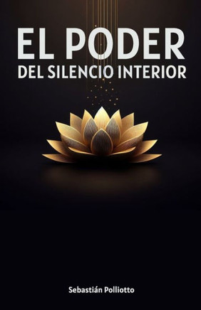El Poder del Silencio Interior