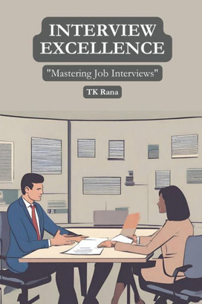 Interview Excellence: ""Mastering Job Interviews""