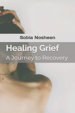 Healing Grief: A Journey to Recovery