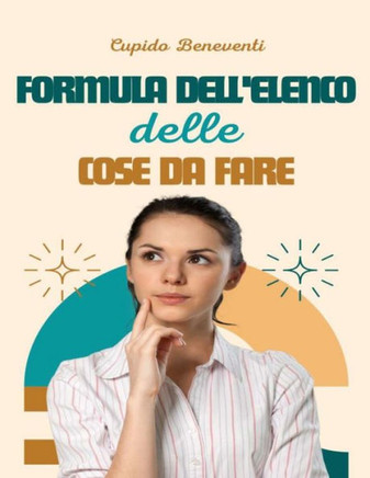 Formula dell'elenco delle cose da fare: Una guida senza stress per creare liste di cose da fare che funzionano!