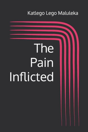 The Pain Inflicted