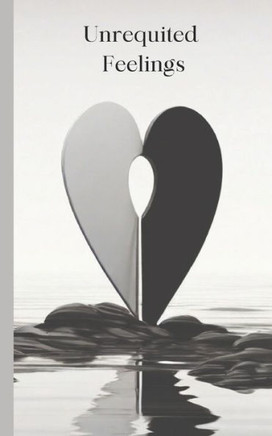 Unrequited Feelings: Poetry book, ""Left in Silence"" The Unspoken Pain of Unrequited Love
