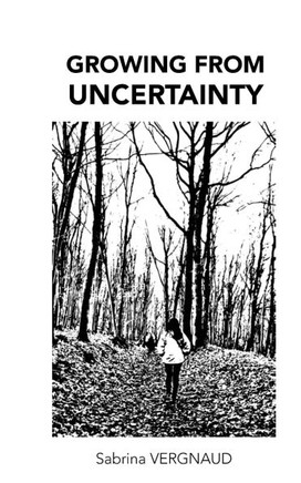 Growing from Uncertainty