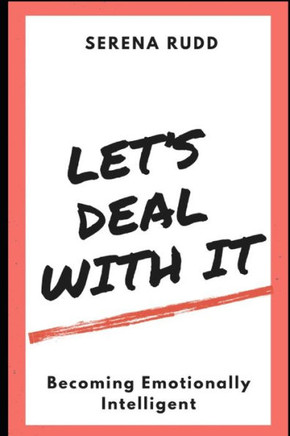 Let's Deal With It: Becoming Emotionally Intelligent