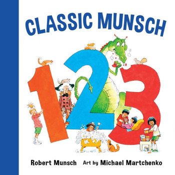 Classic Munsch 123 (Classic Munsch Concepts) Classic Munsch 123 (Classic Munsch Concepts)