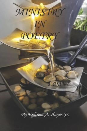 Ministry In Poetry: I am