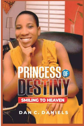 Princess Of Destiny: Smiling to Heaven