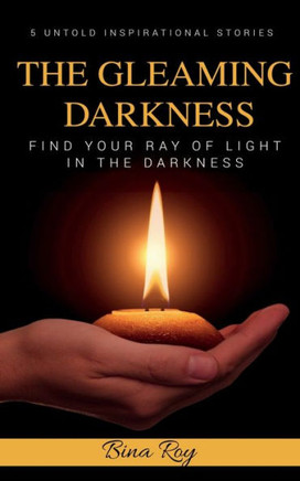 The Gleaming Darkness