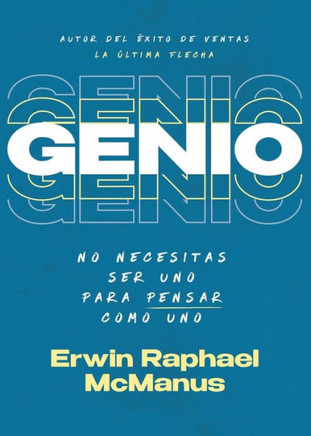 Genio: No Necesitas Ser Uno Para Pensar Como Uno