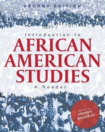Introduction to African American Studies: A Reader