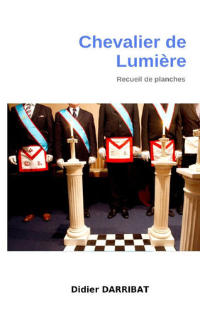Chevalier de lumi?e: recueil de planches