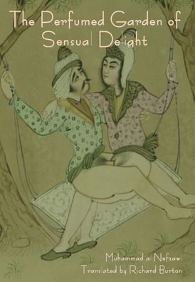 The Perfumed Garden of Sensual Delight