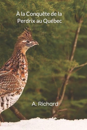 ?la Conqu?e de la Perdrix au Qu?ec