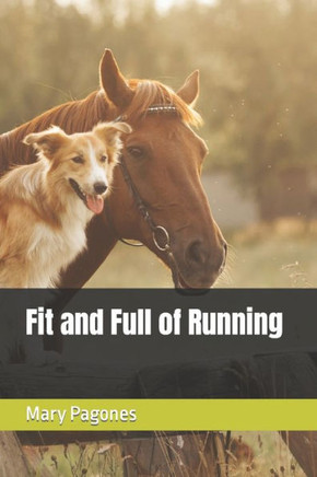 Fit and Full of Running